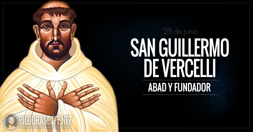 San Guillermo de Vercelli - El Santo del día 