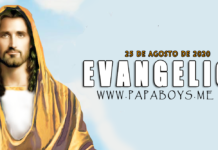 Evangelio del día, 25 de Agosto de 2020