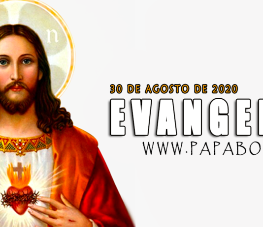 Evangelio del día, 30 de Agosto