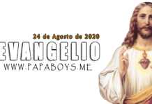 Evangelio del día, 24 de Agosto de 2020