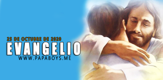 Evangelio del día, 25 Octubre de 2020