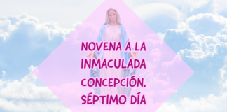Séptimo Día de la Novena a la Inmaculada Concepción